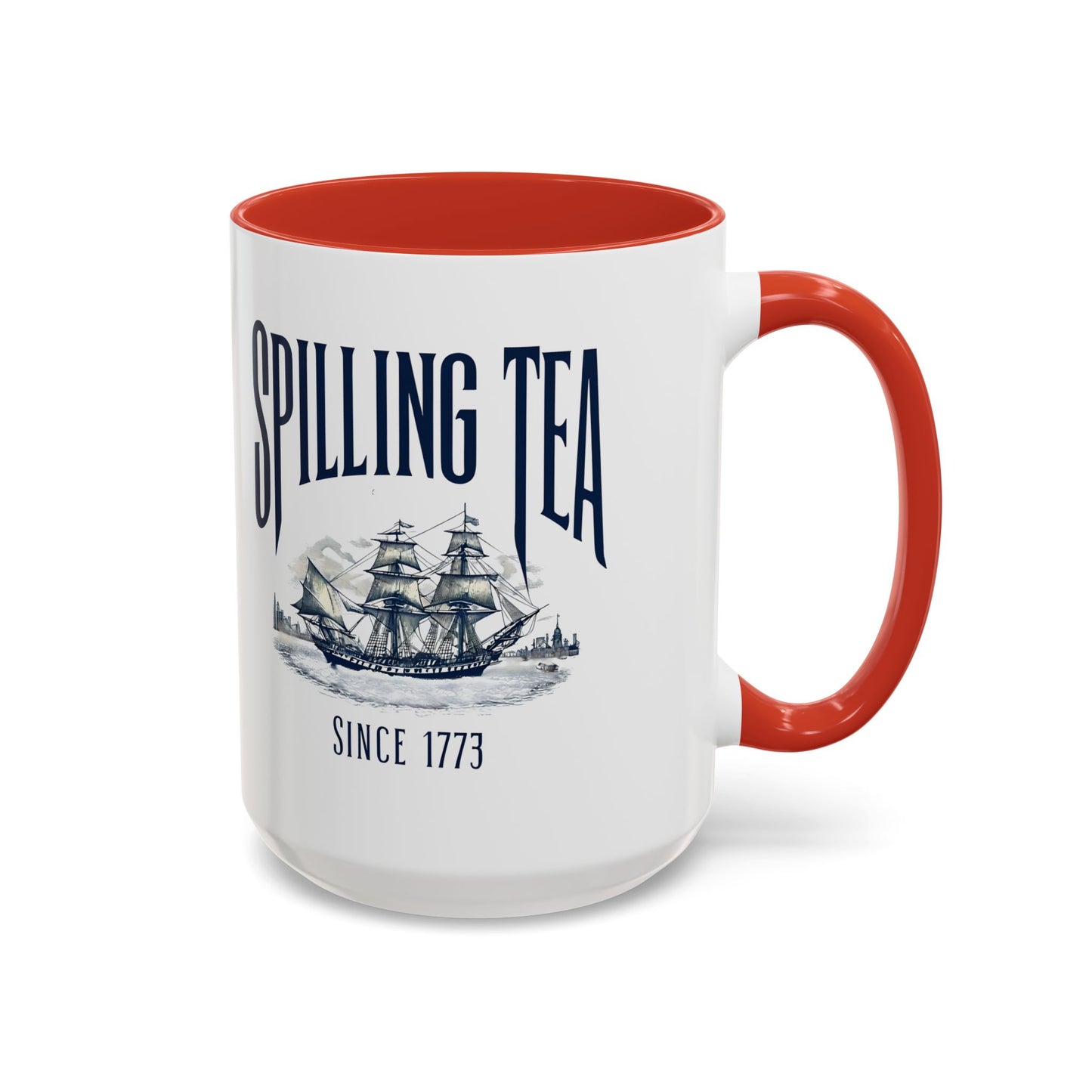 Spilling Tea Since 1773 Coffee Mug, Patriotic Coffee Mug, Funny Patriot Gift, American Freedom, Memorial Day