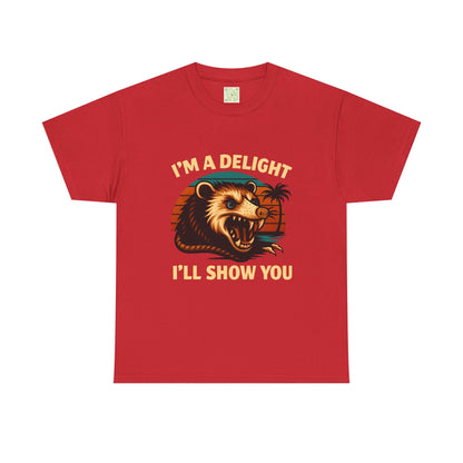 Angry Opossum Shirt, "I’m a Delight, I’ll Show You", Funny Opossum, Opossum Lover Shirt, Graphic Tee, Top Selling T-Shirts