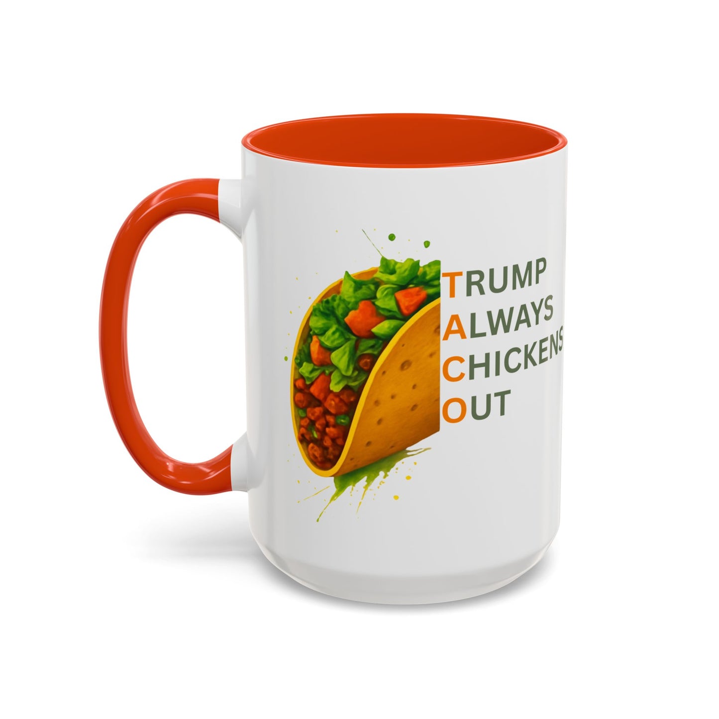 Trump Always Chickens Out TACO Mug, Subtle Anti Trump, Democrat Gift Mug, Funny Liberal Gift, Political Mug
