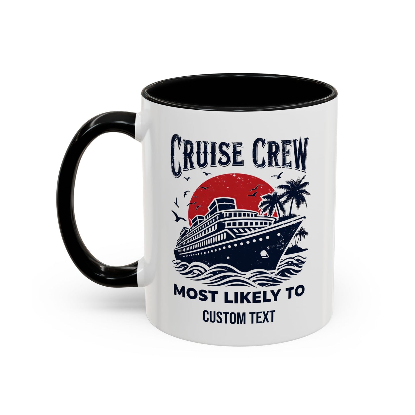 Cruise Crew Most Likely To Coffee Mug, Ship Mug, Birthday Cruise, Cruise Squad, Most Likely, Family Cruise 2025