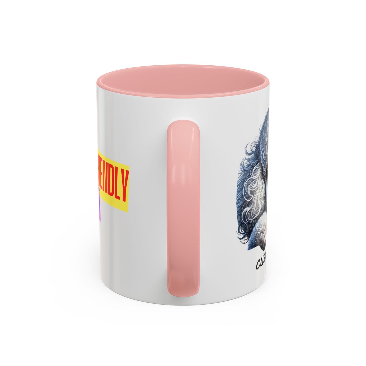 Funny Dog Lover Poodle Accent Mug - "Dog is Friendly, I am Not"