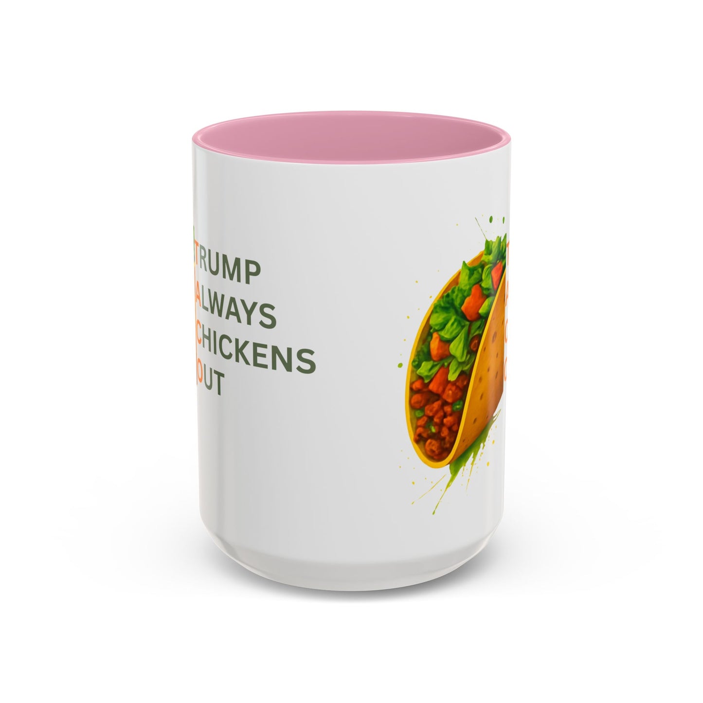 Trump Always Chickens Out TACO Mug, Subtle Anti Trump, Democrat Gift Mug, Funny Liberal Gift, Political Mug