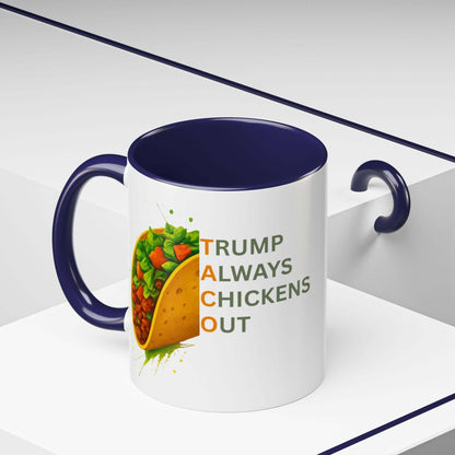 Trump Always Chickens Out TACO Mug, Subtle Anti Trump, Democrat Gift Mug, Funny Liberal Gift, Political Mug