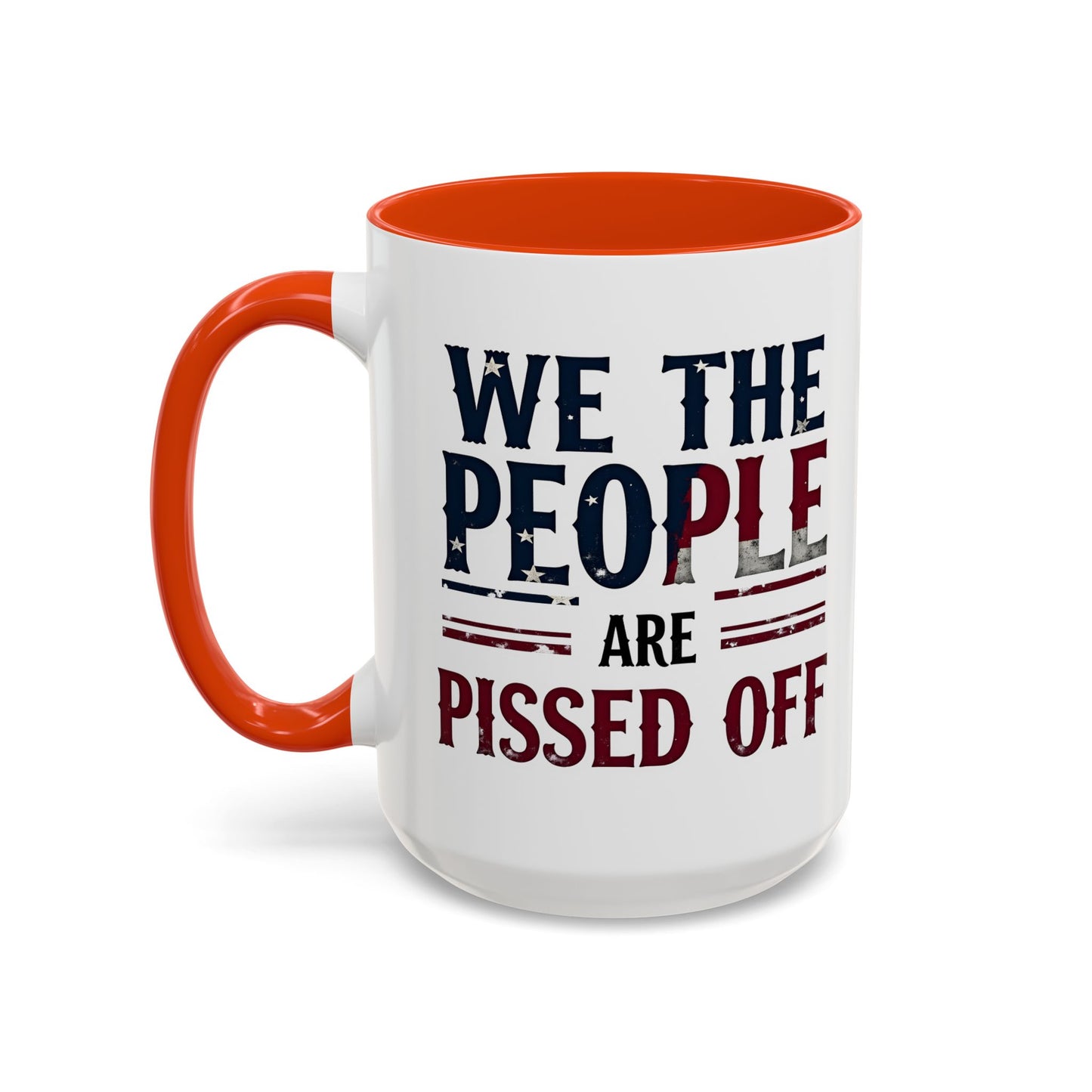 antitrump mug, foxtrot delta tango, We The People Are Pissed Off Mug, Political Mug, Freedom Mug, Democratic Mug, Anti Trump Mug