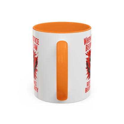 anti trump mug, chinga la mirgra, When Injustice Becomes Law, Resistance Mug, Social Justice Mug, Equality Coffee Cup, Resist Mug Gift