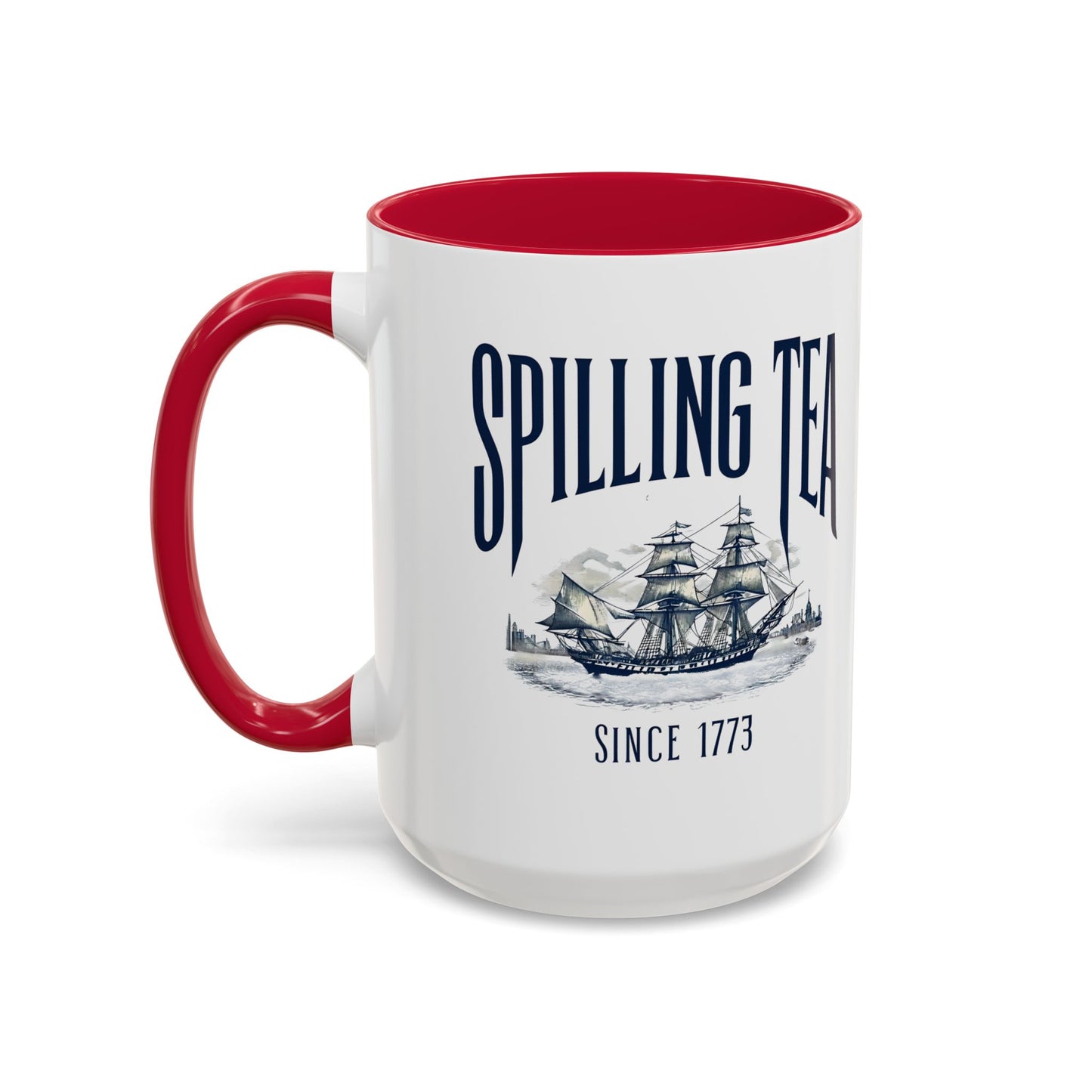 Spilling Tea Since 1773 Coffee Mug, Patriotic Coffee Mug, Funny Patriot Gift, American Freedom, Memorial Day