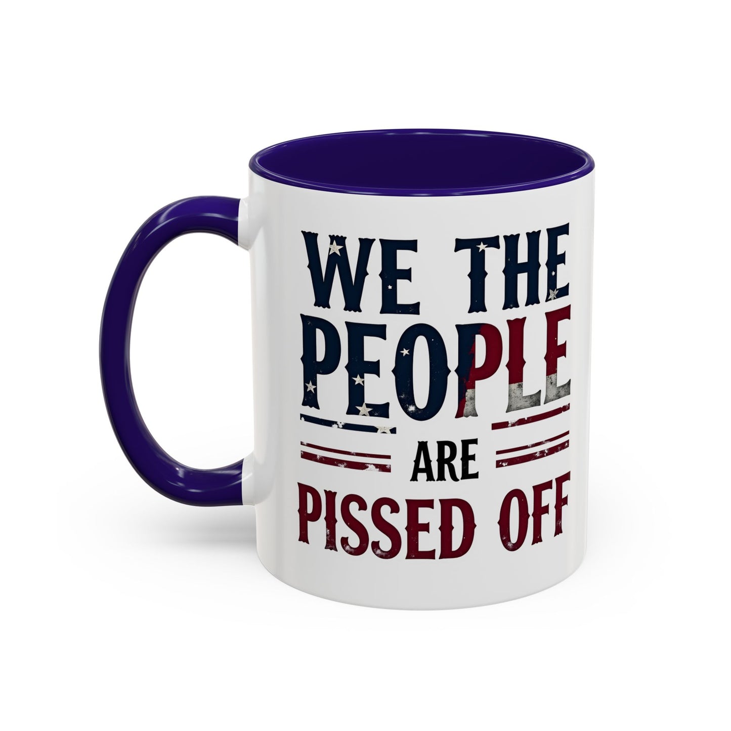 antitrump mug, foxtrot delta tango, We The People Are Pissed Off Mug, Political Mug, Freedom Mug, Democratic Mug, Anti Trump Mug