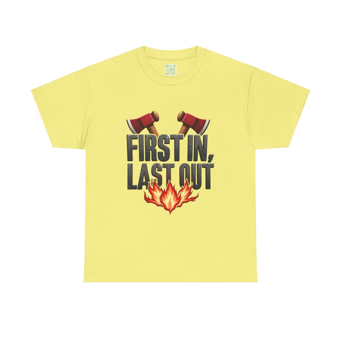 Firefighting First In Last Out Flames Tee, Firefighter Gift, Fireman T-shirt, Fire Truck Shirt, Unisex Cotton Tee, Bravery Gift