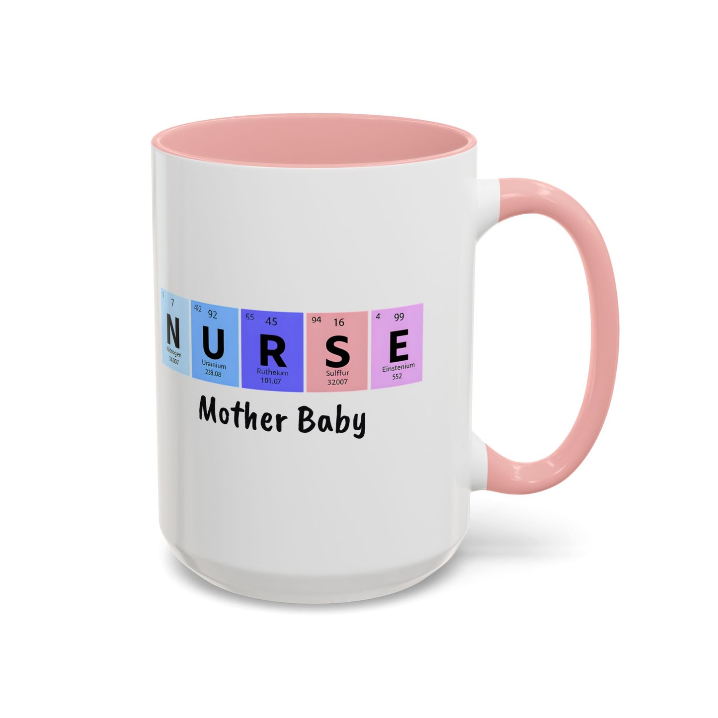 Nurse Mother Baby Coffee Mug, Nurse Practitioner Gift, Labor Delivery Nurse, Postpartum Nurse, Nursery Nurse Mug