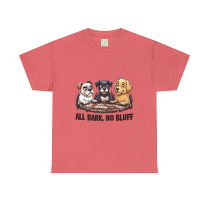Dogs Playing Poker T-Shirt - All Bark No Bluff Unisex Tee - Funny Dog Lover Gift - Pet Parent Casual Shirt - Animal Lover Graphic Tee