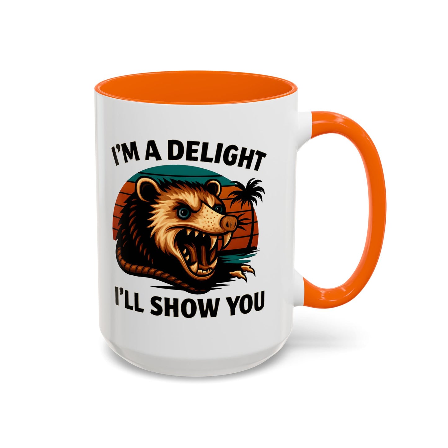 Opossum I Am A Delight Mug, Angry Opossum Mug, Funny Graphic Mug, Opossum Lover Gift, Inappropriate Coffee Mug