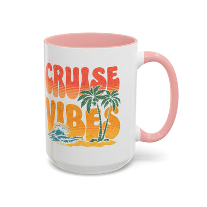 Cruise Vibes Accent Coffee Mug, Cruise Gifts, Royal Caribbean, Disney Cruise Line, Travel Mode, Birthday Cruise Mug