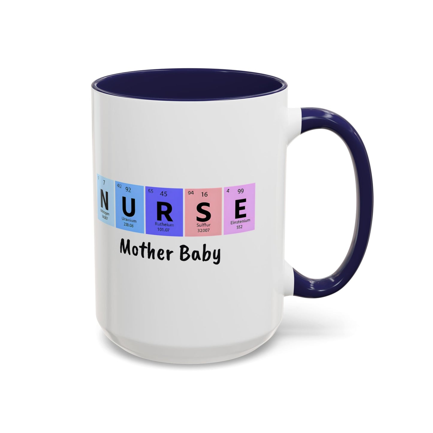Nurse Mother Baby Coffee Mug, Nurse Practitioner Gift, Labor Delivery Nurse, Postpartum Nurse, Nursery Nurse Mug