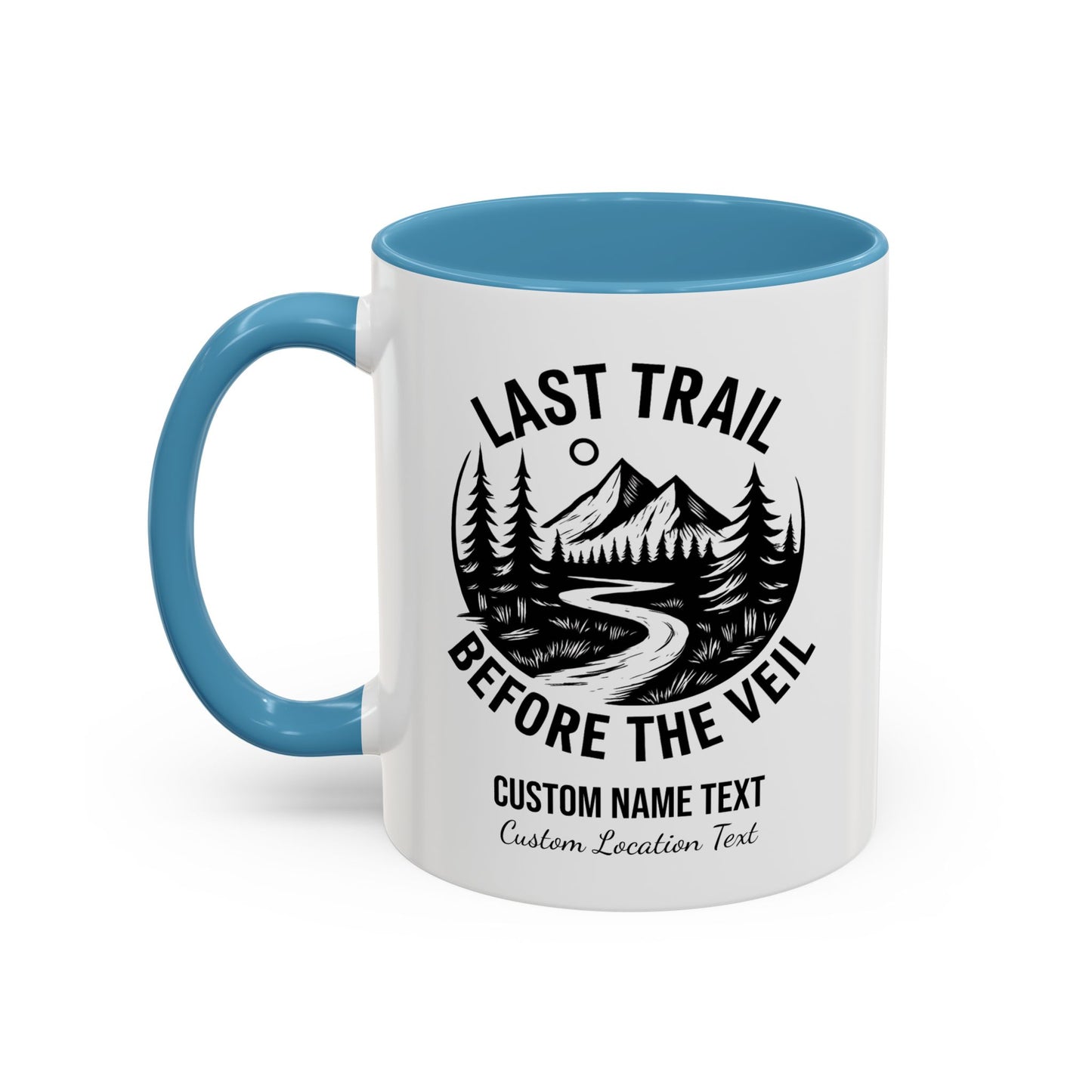 Bachelorette Last Trail Before the Veil Nature-Inspired Accent Coffee Mug - Last Trail Before The Veil, Outdoor Lovers Gift, Camping Decor, Adventure Mug, Hiking Coffee Cup