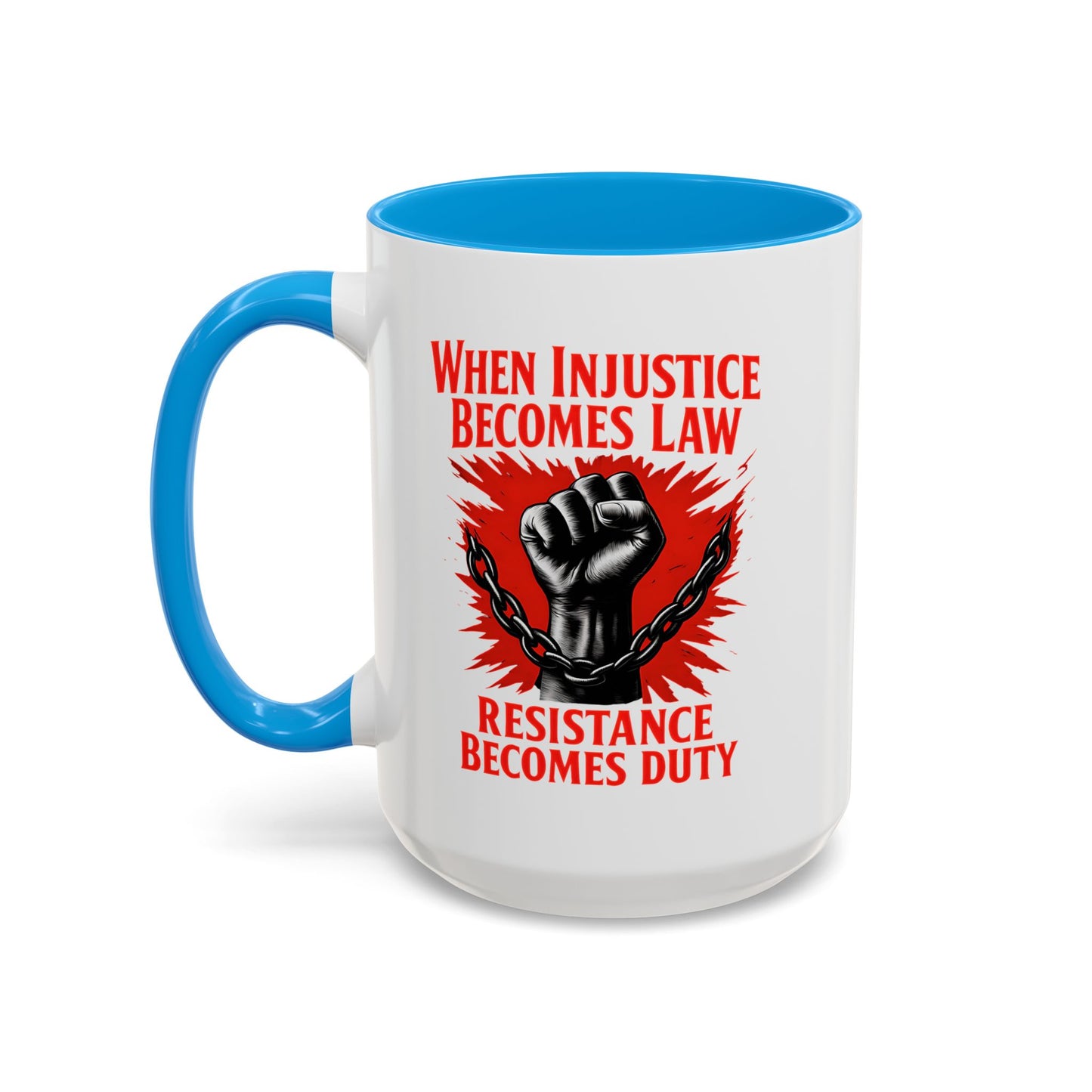 anti trump mug, chinga la mirgra, When Injustice Becomes Law, Resistance Mug, Social Justice Mug, Equality Coffee Cup, Resist Mug Gift
