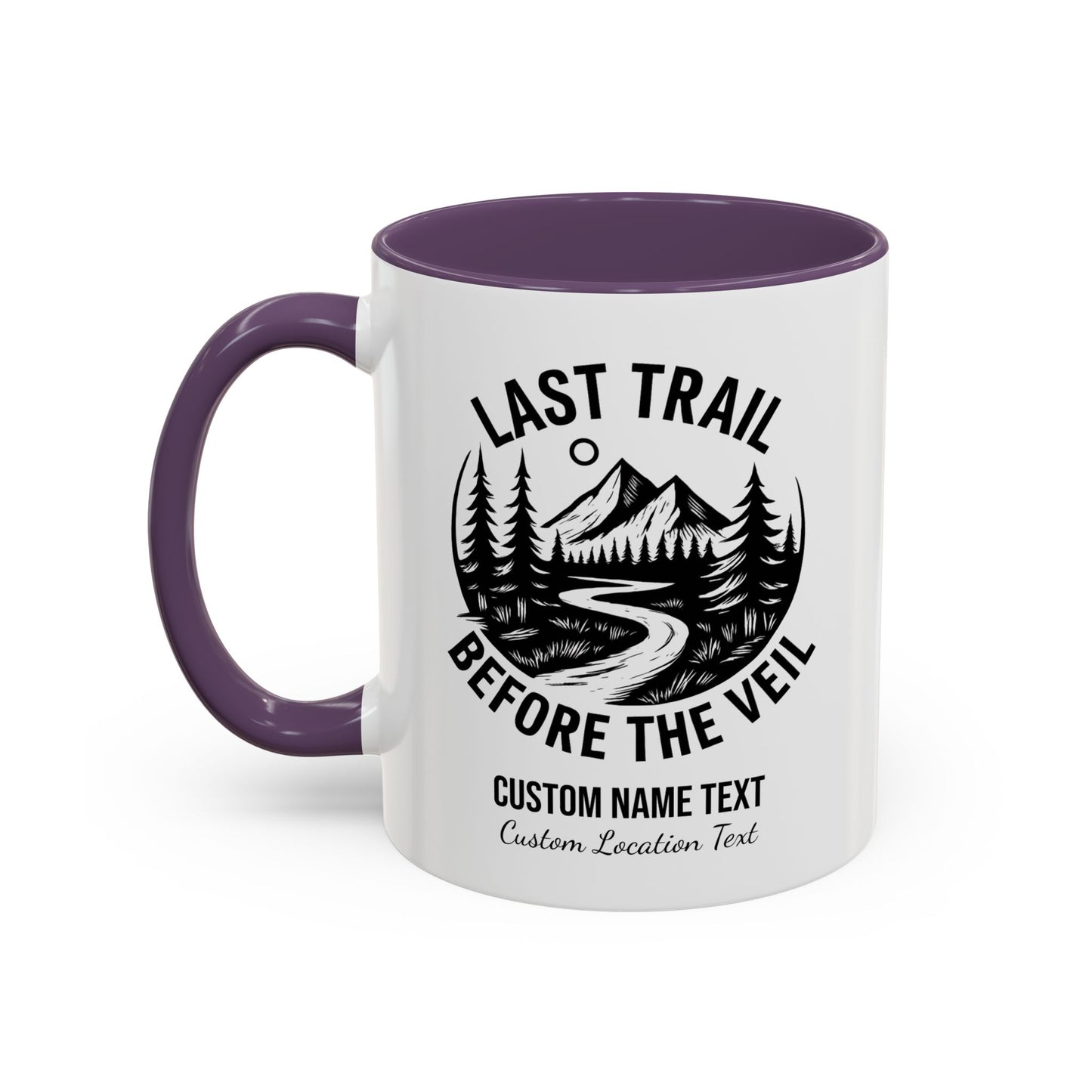 Bachelorette Last Trail Before the Veil Nature-Inspired Accent Coffee Mug - Last Trail Before The Veil, Outdoor Lovers Gift, Camping Decor, Adventure Mug, Hiking Coffee Cup