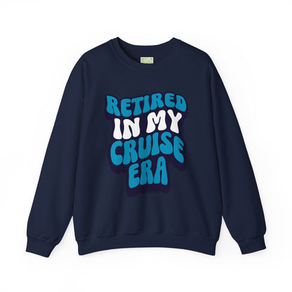 Retired in My Cruise Era Crewneck Sweatshirt, Travel Lovers, Unisex Sweatshirt, Cruise Vibes, Retirement 2025, Retro Cruise