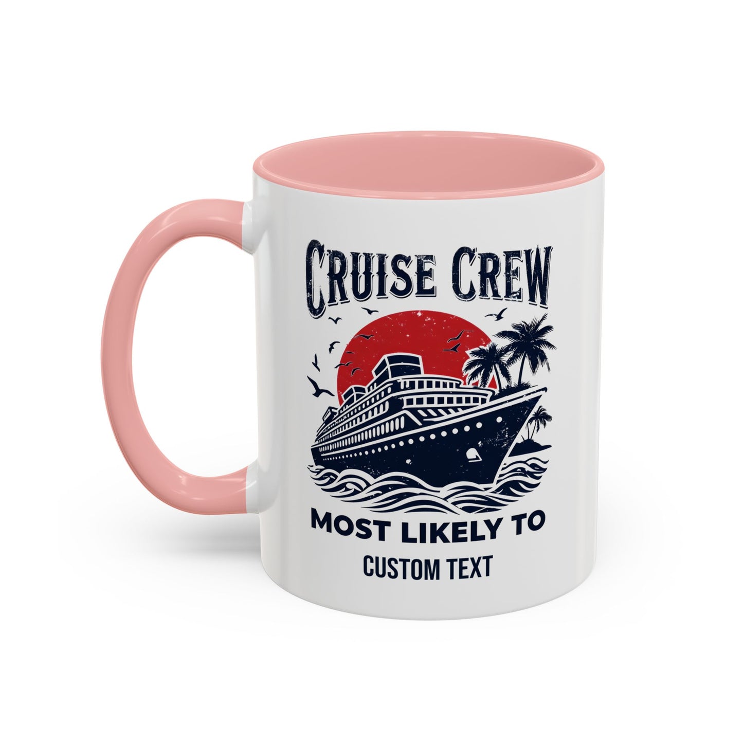 Cruise Crew Most Likely To Coffee Mug, Ship Mug, Birthday Cruise, Cruise Squad, Most Likely, Family Cruise 2025