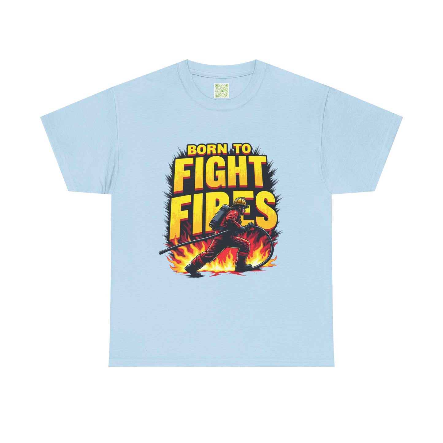 Firefighting Born to Fight Fires Shirt, Firefighter Graphic Tee, Born to Fight Fires Shirt, Unisex Firefighter Gift, First Responder Apparel