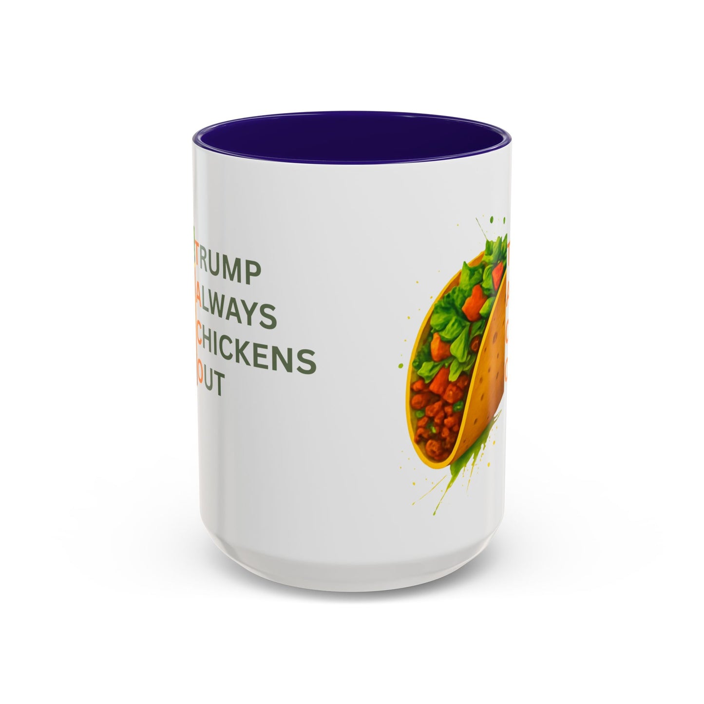 Trump Always Chickens Out TACO Mug, Subtle Anti Trump, Democrat Gift Mug, Funny Liberal Gift, Political Mug