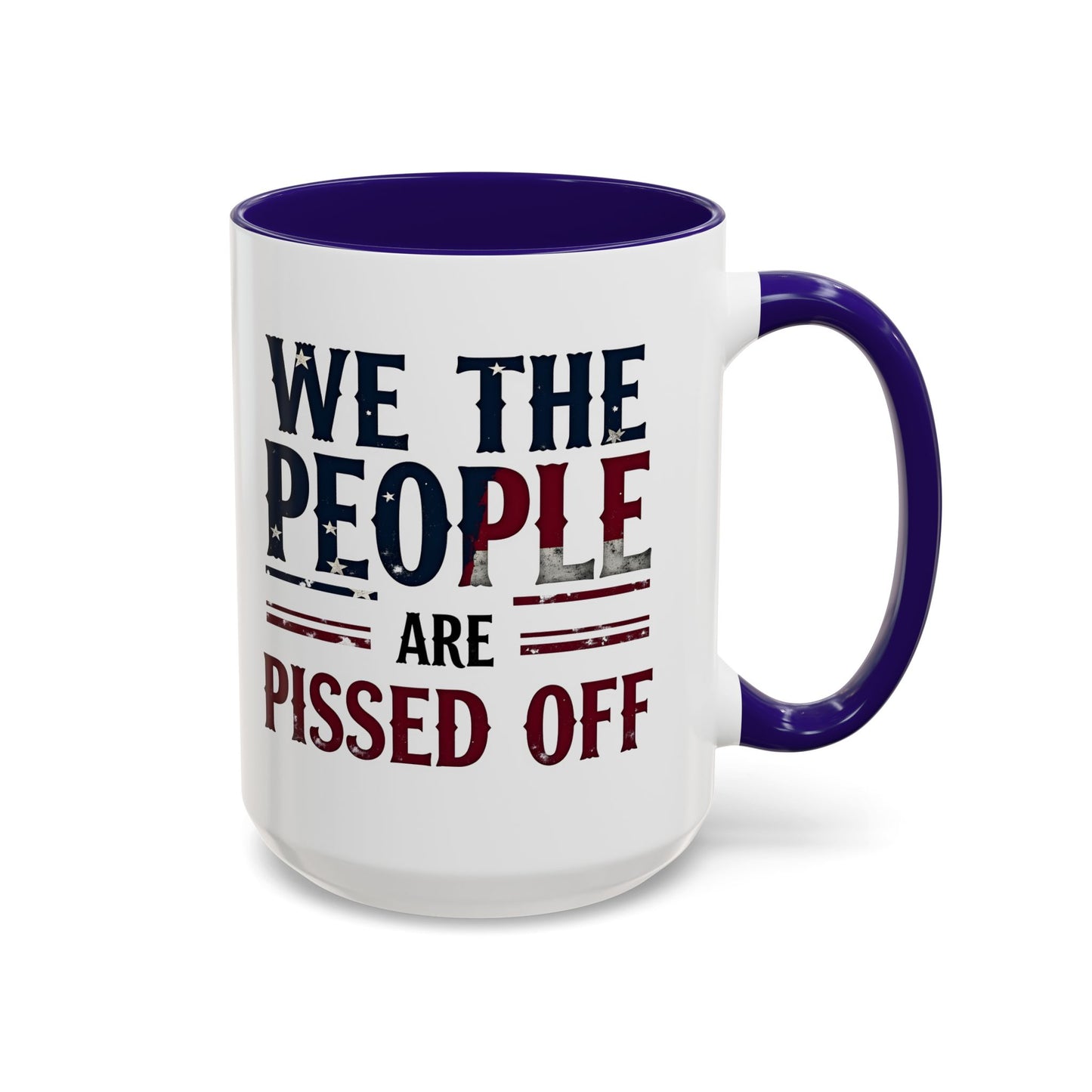 antitrump mug, foxtrot delta tango, We The People Are Pissed Off Mug, Political Mug, Freedom Mug, Democratic Mug, Anti Trump Mug