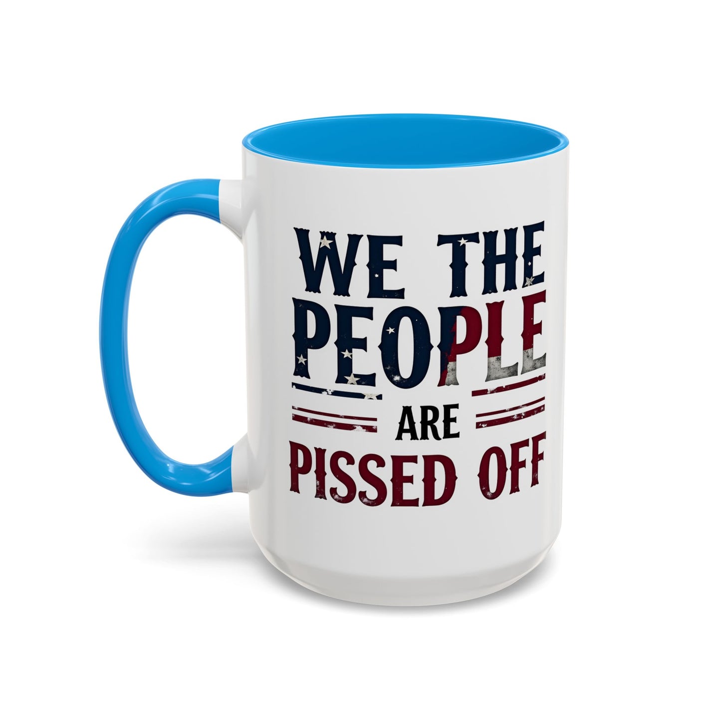 antitrump mug, foxtrot delta tango, We The People Are Pissed Off Mug, Political Mug, Freedom Mug, Democratic Mug, Anti Trump Mug