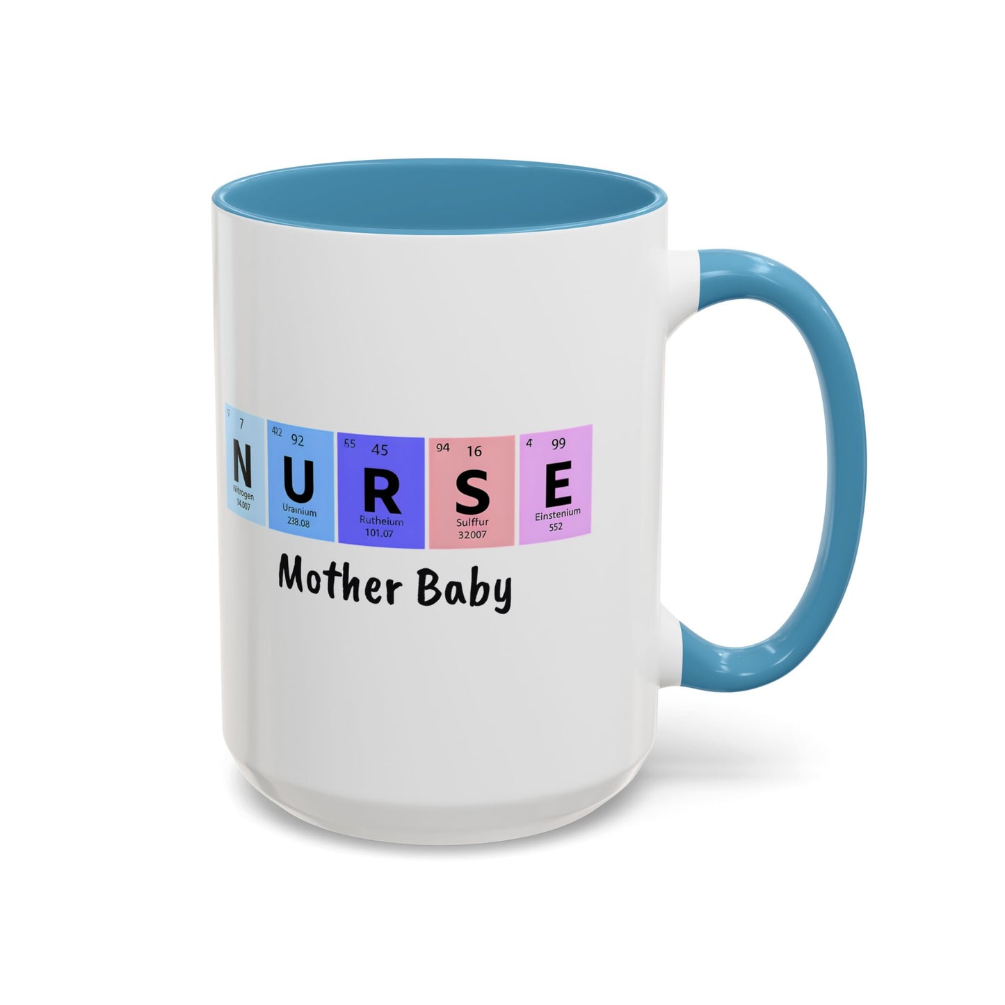 Nurse Mother Baby Coffee Mug, Nurse Practitioner Gift, Labor Delivery Nurse, Postpartum Nurse, Nursery Nurse Mug