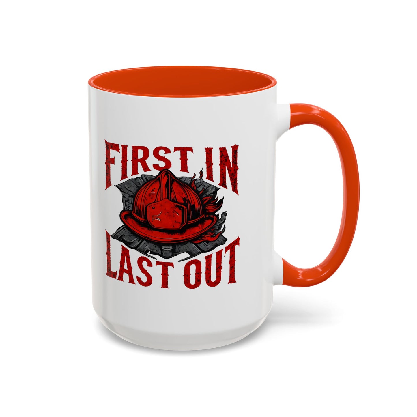Firefighter First In Last Out Mug, Firefighter Gift, Firefighter Wife, Female Firefighter, Fireman, First Responder
