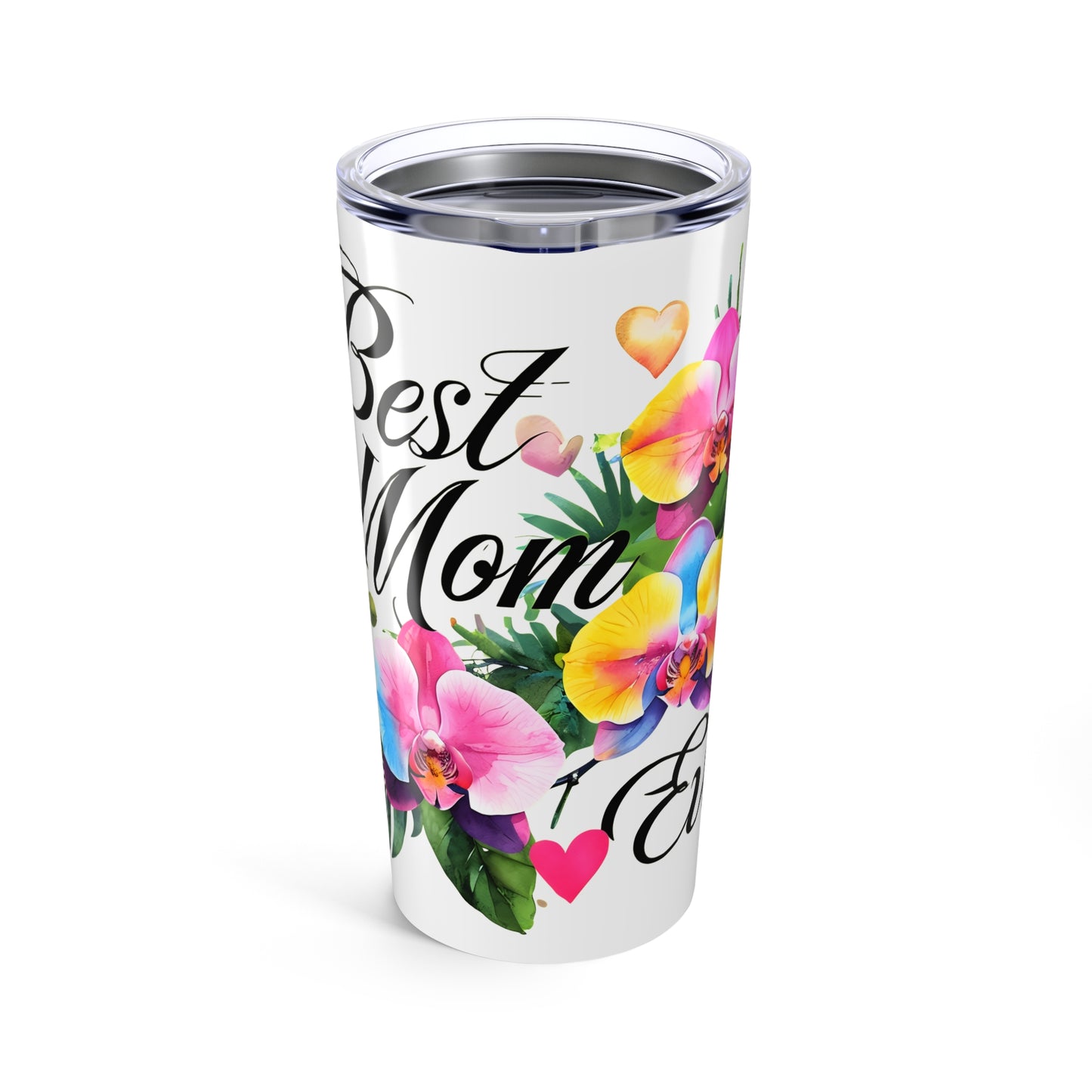 Best Mom Ever Tumbler 20oz, Floral Travel Mug, Mother's Day Gift, Mom Gift Idea