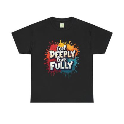 Enneagram  Type 4 Feel Deeply Live Fully Tee, Enneagram Gift, Individualist T-Shirt, Graphic Tshirt, Enneagram Merch