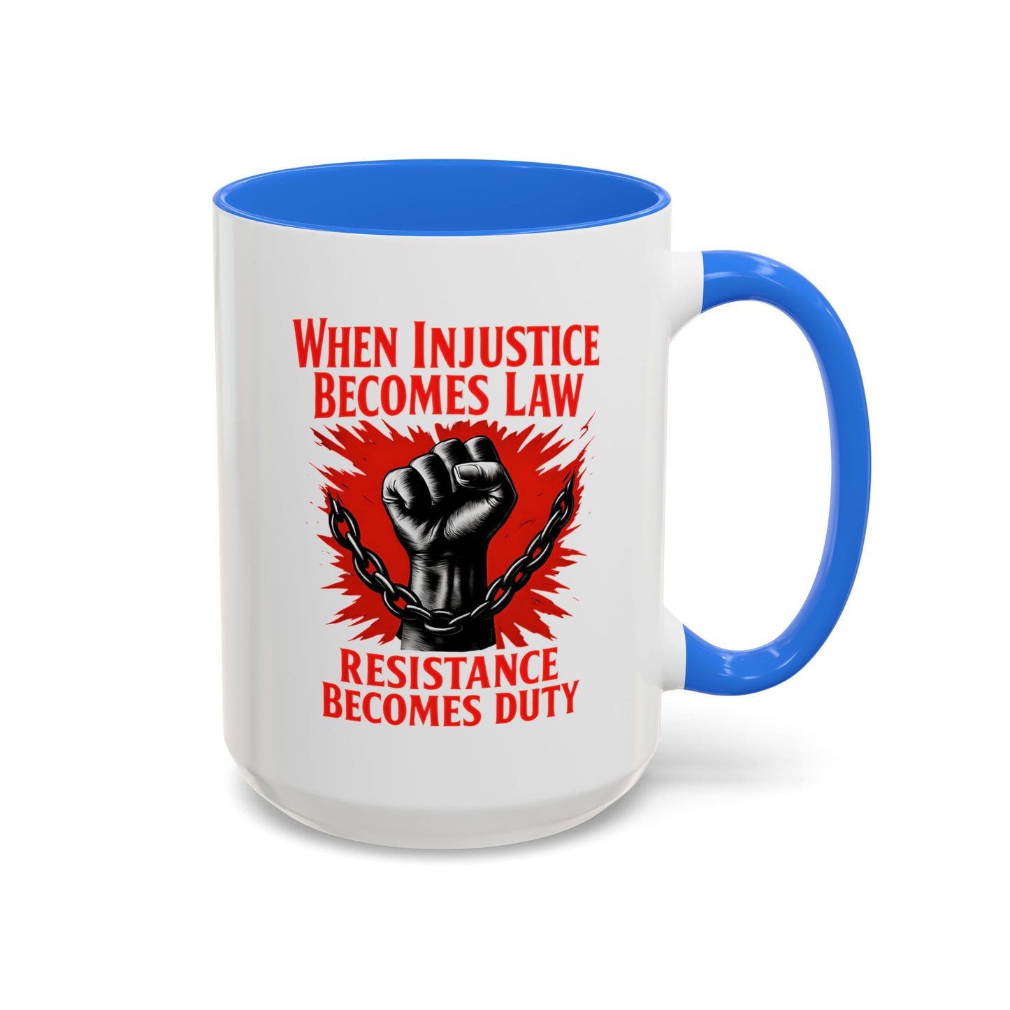 anti trump mug, chinga la mirgra, When Injustice Becomes Law, Resistance Mug, Social Justice Mug, Equality Coffee Cup, Resist Mug Gift