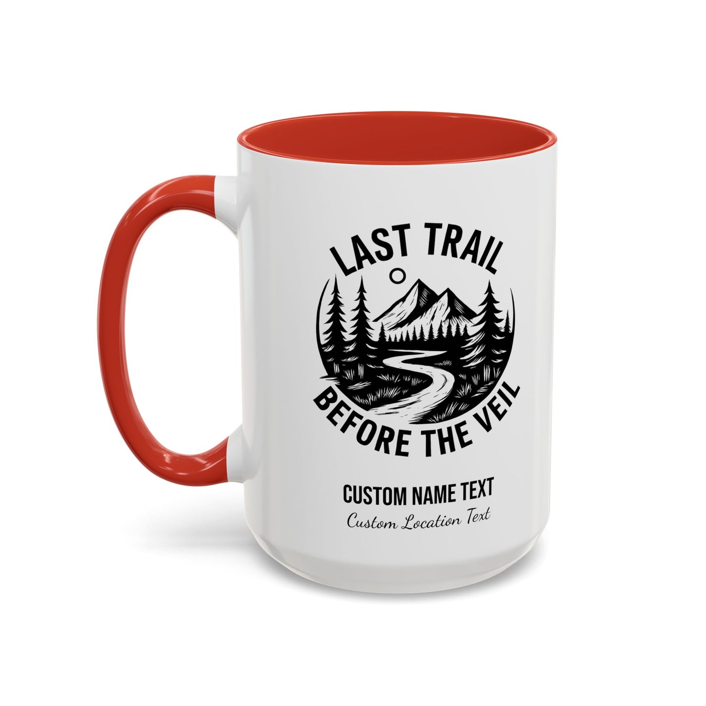 Bachelorette Last Trail Before the Veil Nature-Inspired Accent Coffee Mug - Last Trail Before The Veil, Outdoor Lovers Gift, Camping Decor, Adventure Mug, Hiking Coffee Cup