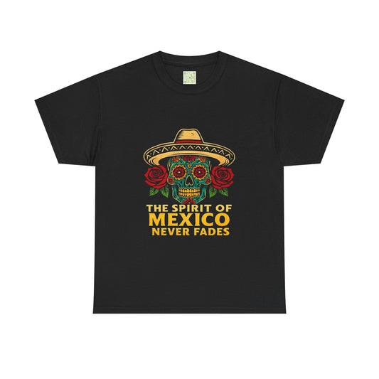 Spirit of Mexico Never Fades Tee, Hispanic Heritage, Mexican Pride, Immigrant Rights, Mexican Culture, Brown Pride Shirt