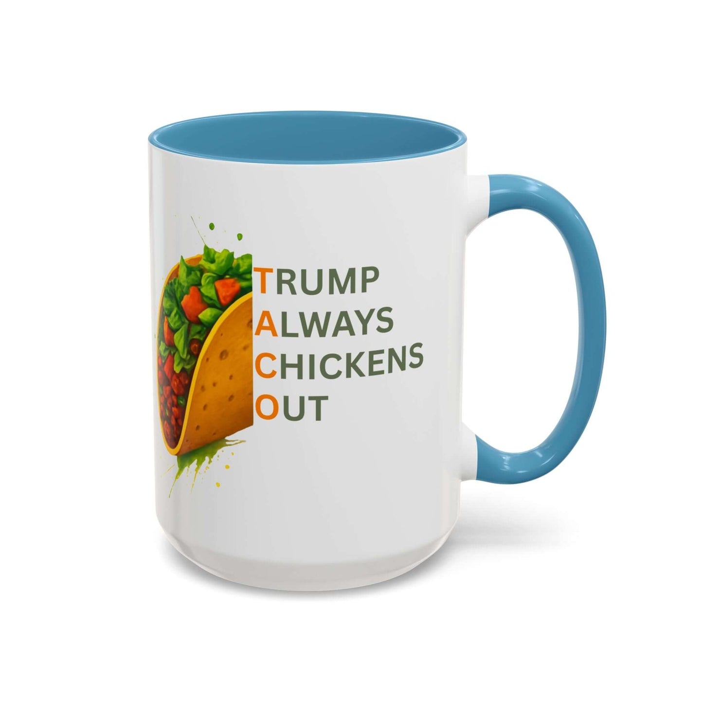 Trump Always Chickens Out TACO Mug, Subtle Anti Trump, Democrat Gift Mug, Funny Liberal Gift, Political Mug