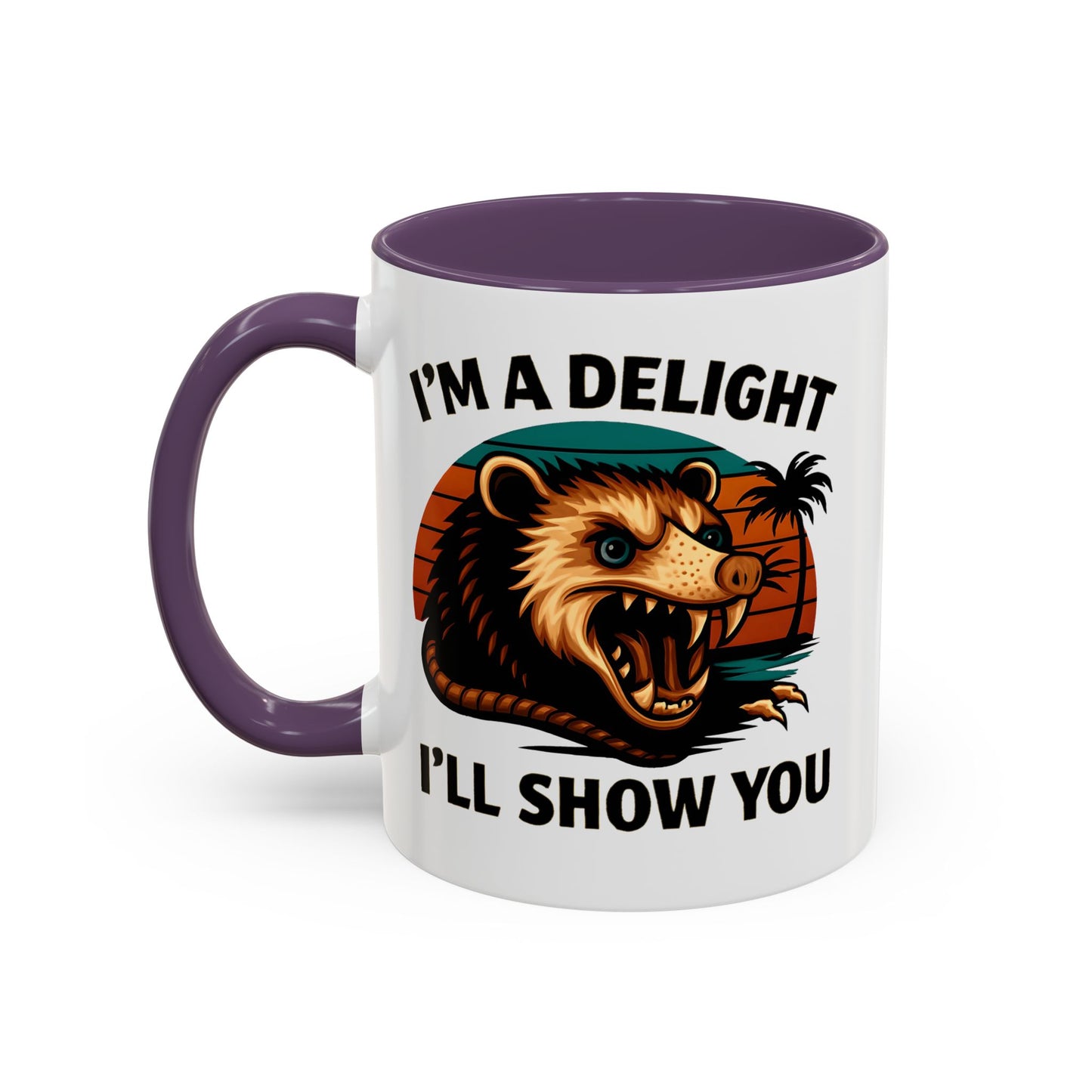 Opossum I Am A Delight Mug, Angry Opossum Mug, Funny Graphic Mug, Opossum Lover Gift, Inappropriate Coffee Mug