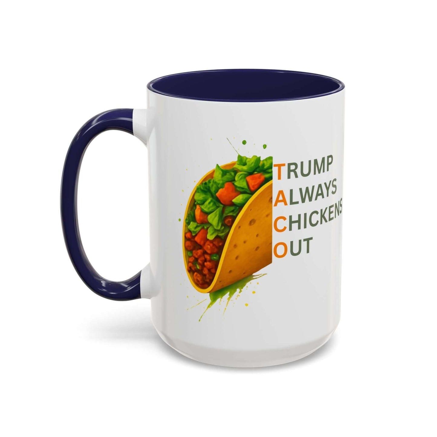 Trump Always Chickens Out TACO Mug, Subtle Anti Trump, Democrat Gift Mug, Funny Liberal Gift, Political Mug