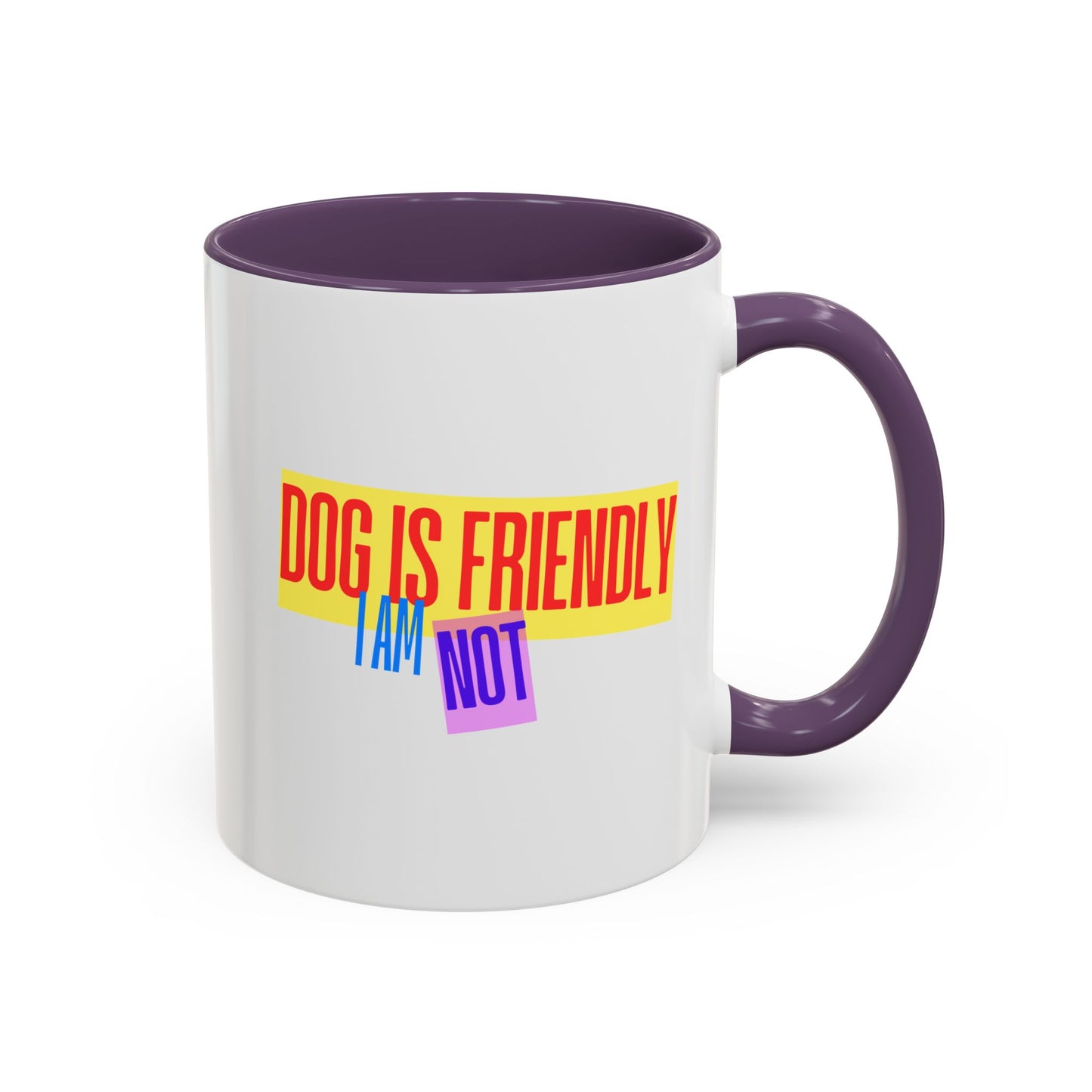 Funny Dog Lover Saint Bernard Accent Mug - "Dog is Friendly, I am Not"