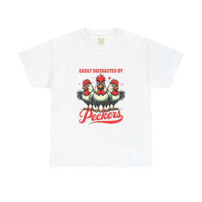 Easily Distracted By Peckers T-Shirt  | Naughty Tee Vibes & Dirty Joke Fun