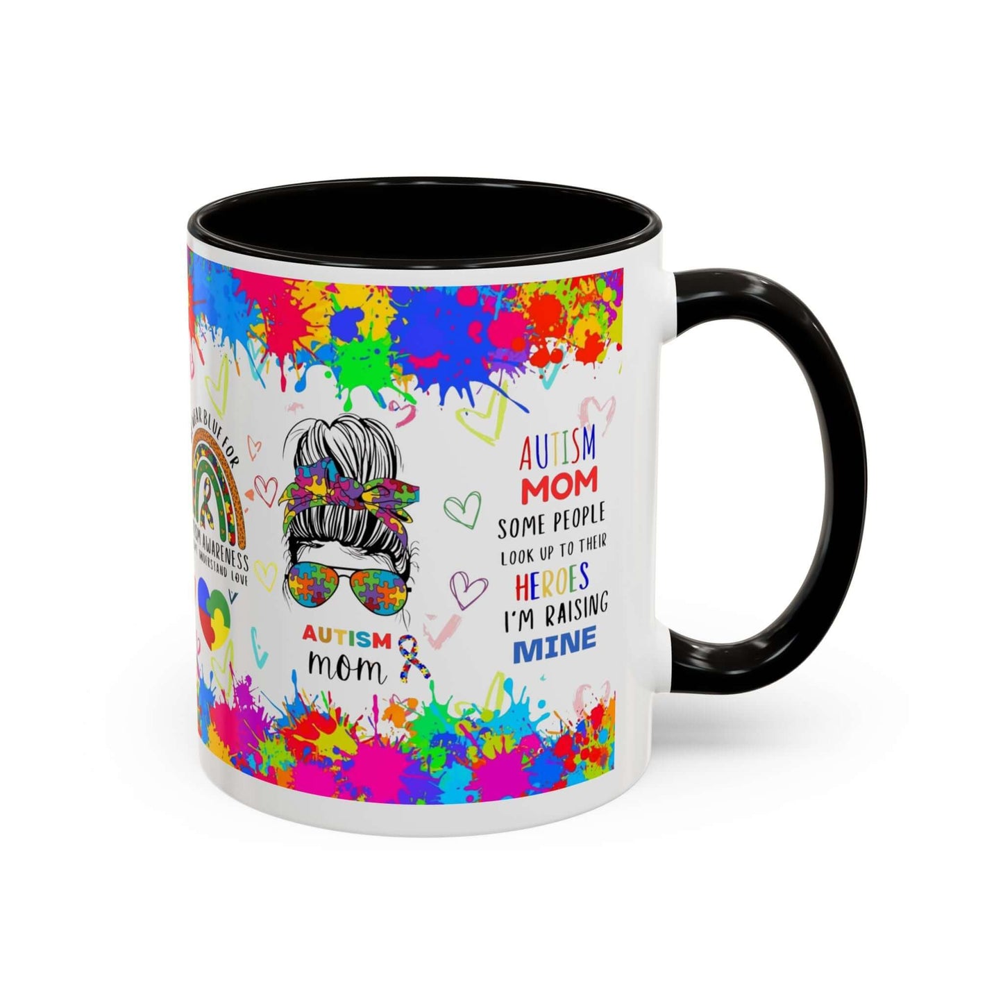 Colorful Autism Mom mug celebrating neurodiversity, featuring messages of pride and love for raising autistic children.