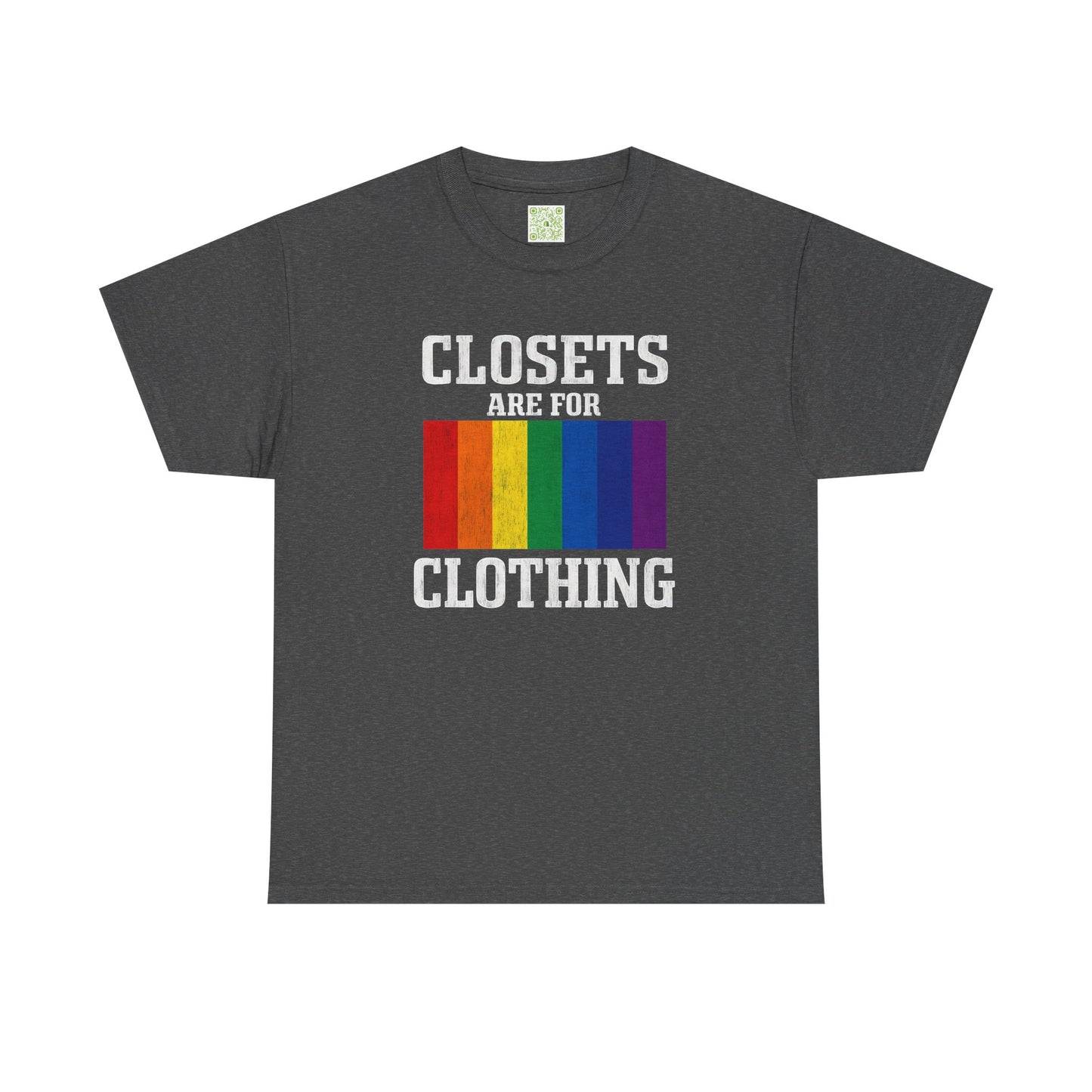 LGBTQ Pride Unisex Tee, Closets are for Clothing Shirt, Rainbow Pride Shirt, LGBTQ Apparel, Pride Parade Tee, LGBTQ Supporter Gift