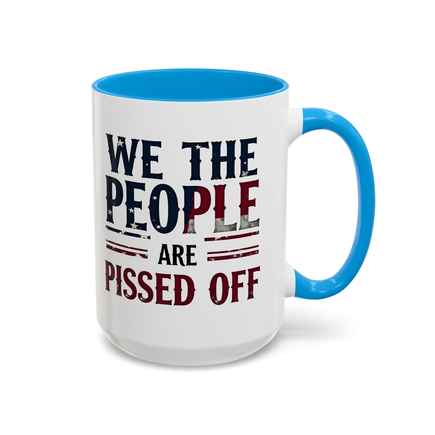 antitrump mug, foxtrot delta tango, We The People Are Pissed Off Mug, Political Mug, Freedom Mug, Democratic Mug, Anti Trump Mug