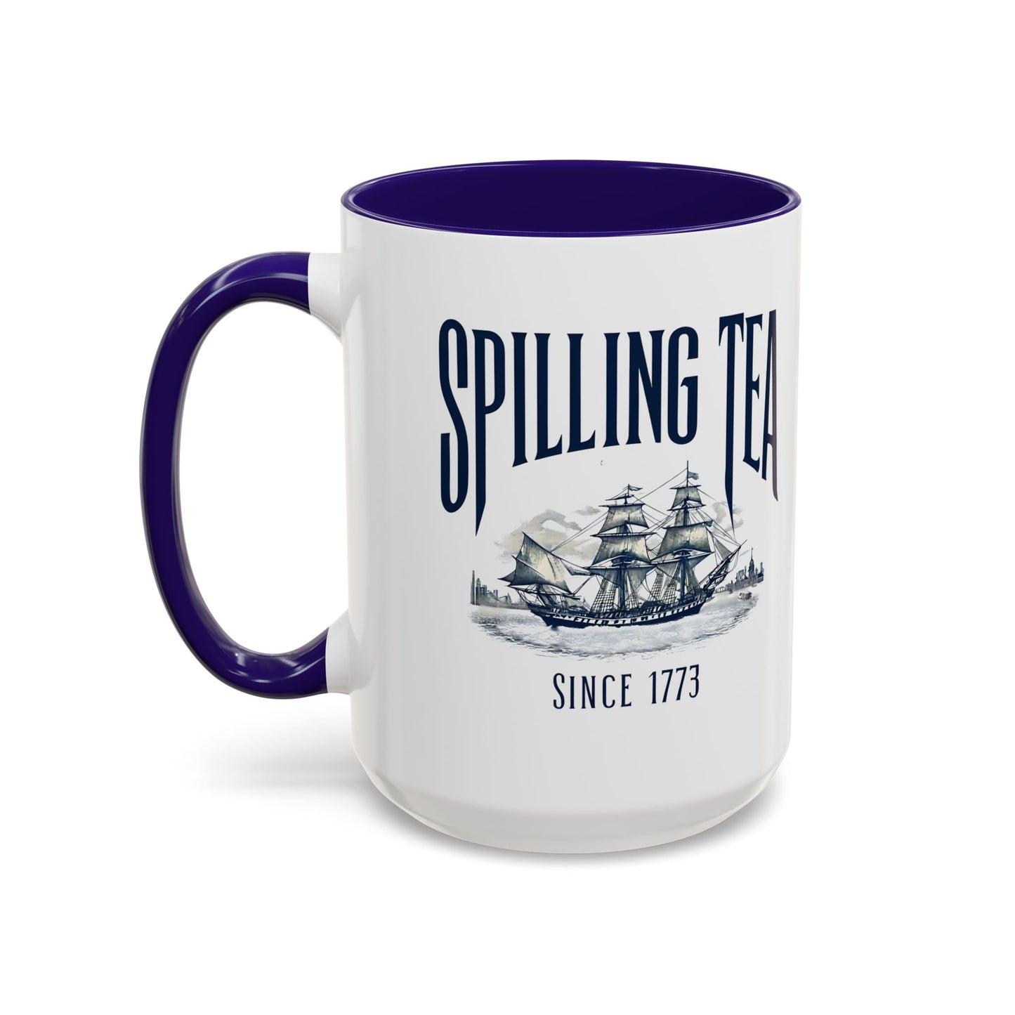 Spilling Tea Since 1773 Coffee Mug, Patriotic Coffee Mug, Funny Patriot Gift, American Freedom, Memorial Day