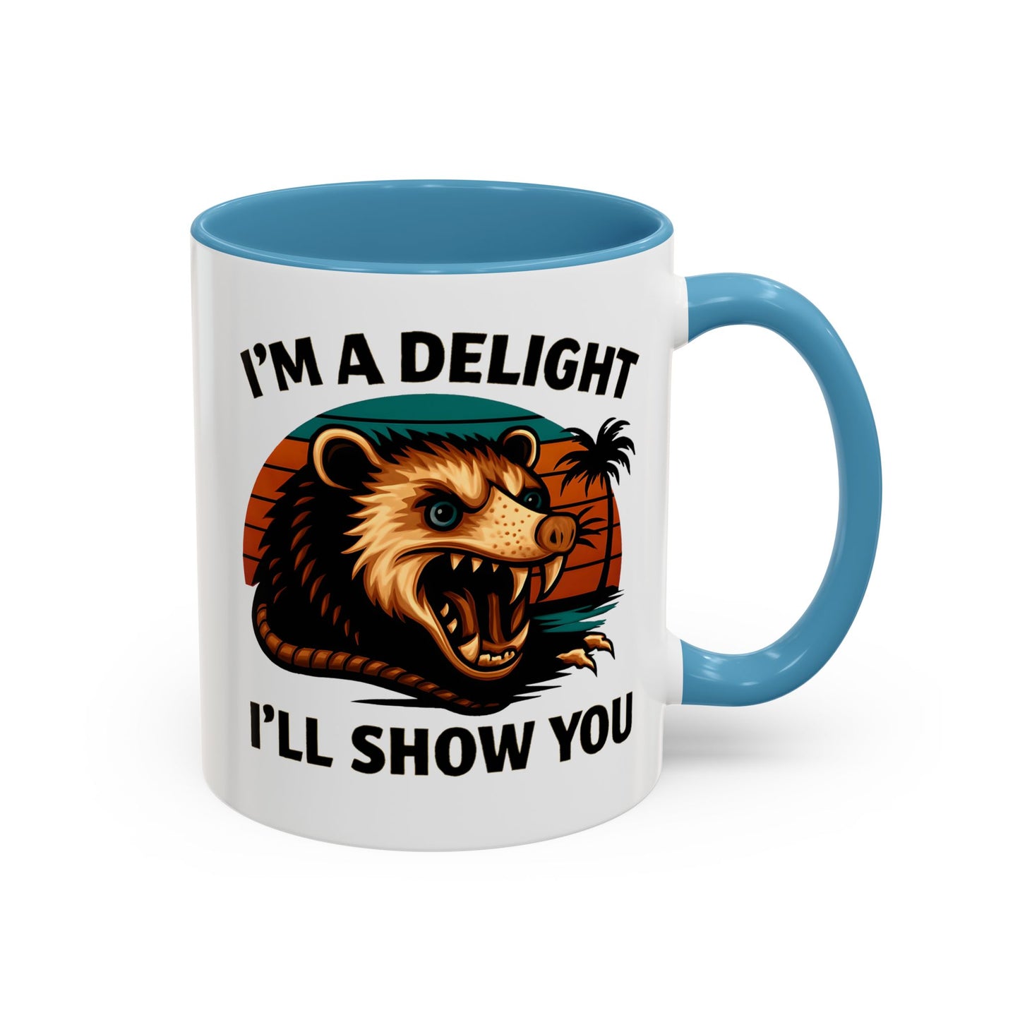 Opossum I Am A Delight Mug, Angry Opossum Mug, Funny Graphic Mug, Opossum Lover Gift, Inappropriate Coffee Mug