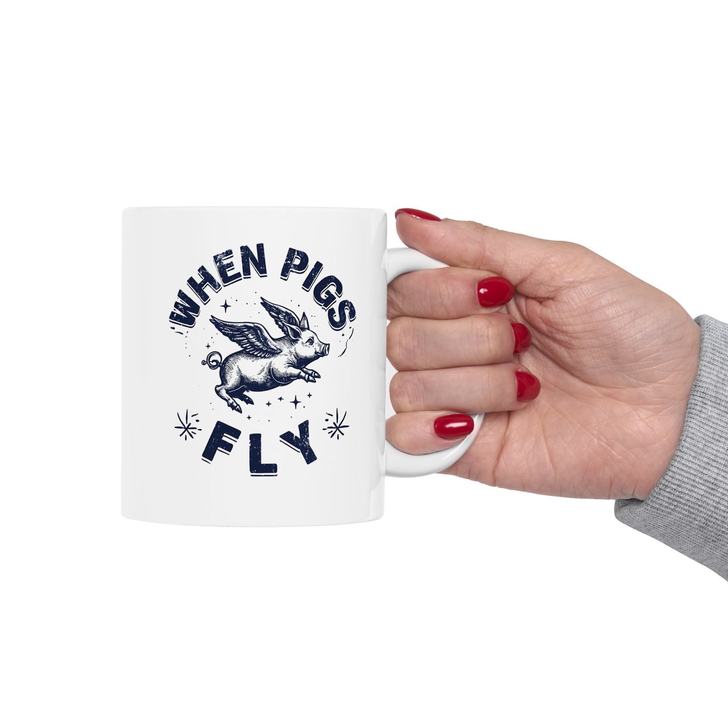 When Pigs Fly Mug, Flying Pig Mug, Pigs With Wings, Pig Lover Gift, Cute Flying Pig Mug, Piglet Present, 11oz and 15oz