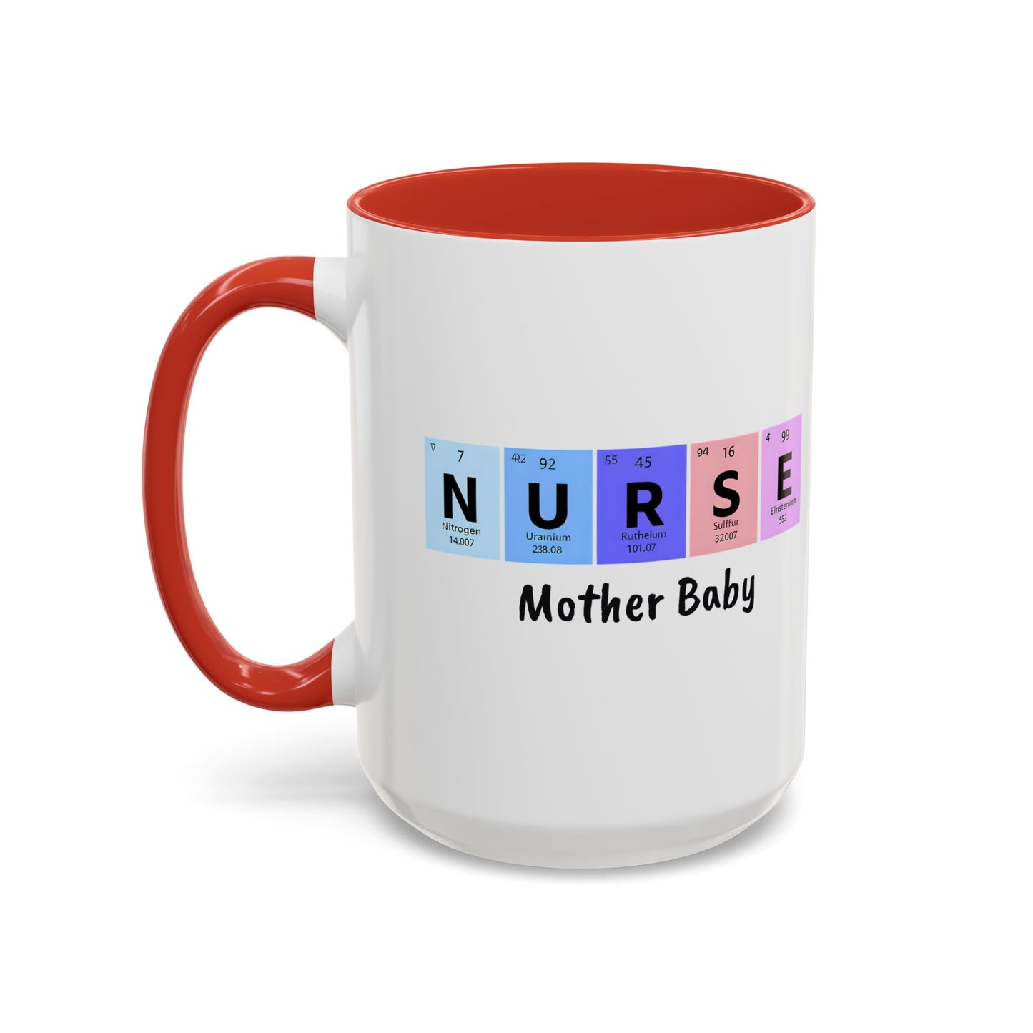 Nurse Mother Baby Coffee Mug, Nurse Practitioner Gift, Labor Delivery Nurse, Postpartum Nurse, Nursery Nurse Mug
