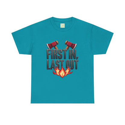 Firefighting First In Last Out Flames Tee, Firefighter Gift, Fireman T-shirt, Fire Truck Shirt, Unisex Cotton Tee, Bravery Gift