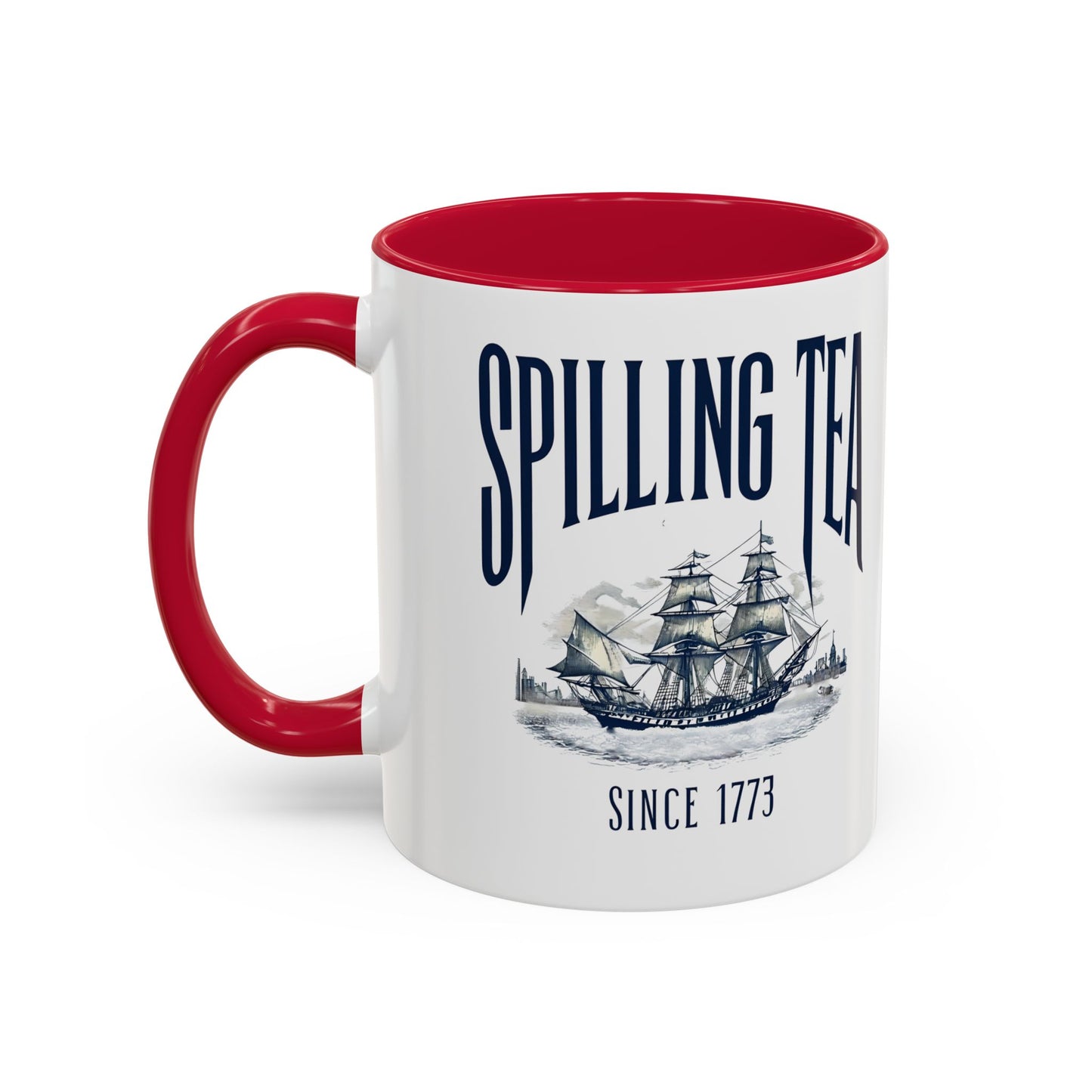 Spilling Tea Since 1773 Coffee Mug, Patriotic Coffee Mug, Funny Patriot Gift, American Freedom, Memorial Day