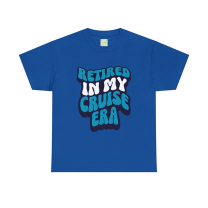 Retired in My Cruise Era Unisex Tee, Retirement Cruise Shirt, Travel Merch, Cruise Vibes Tee, Vacation Tshirt