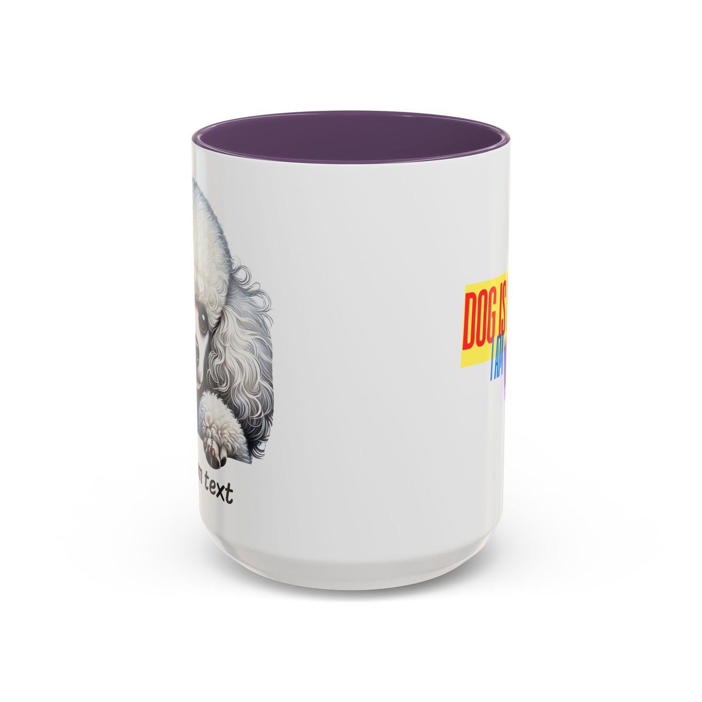 Funny Dog Lover Poodle Accent Mug - "Dog is Friendly, I am Not"