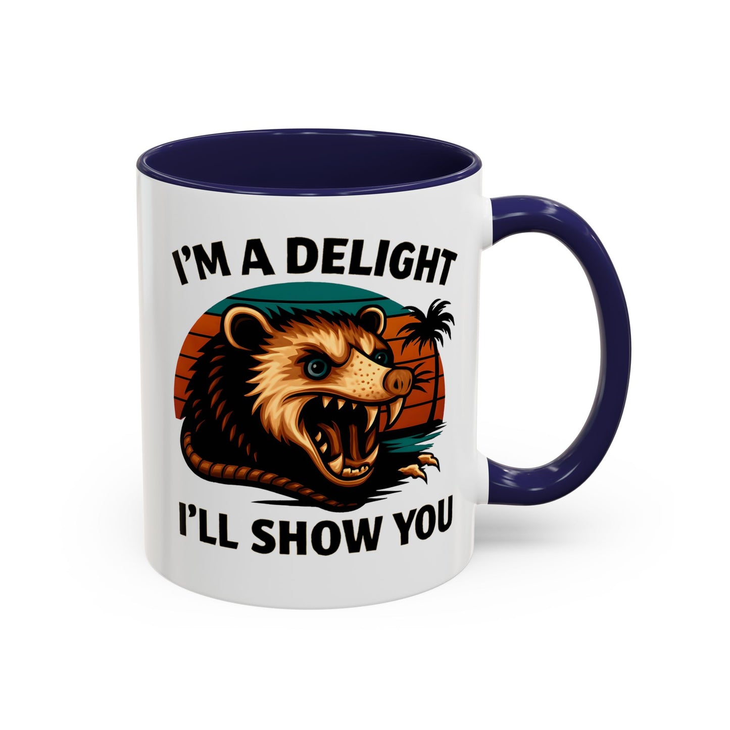 Opossum I Am A Delight Mug, Angry Opossum Mug, Funny Graphic Mug, Opossum Lover Gift, Inappropriate Coffee Mug